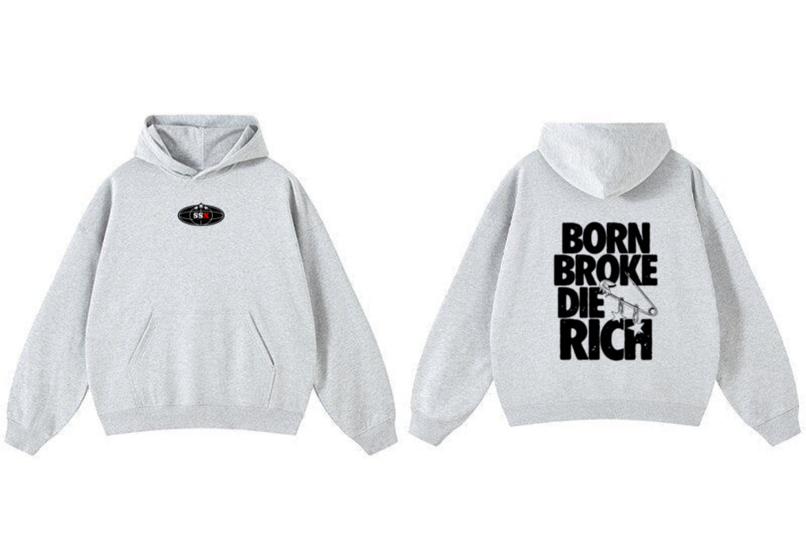 Hoodie Boxy “Born Broke Die Rich”